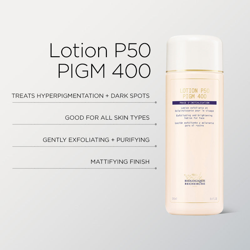 Biologique Recherche Lotion P50 PIGM 400 brightening toner for hyperpigmentation, uneven skin tone, and discoloration