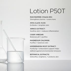Biologique Recherche Lotion P50T Active ingredients; Niacinamide, Lactic Acid (AHA), Arnica Extract, Cider Vinegar and Magnesium Chloride