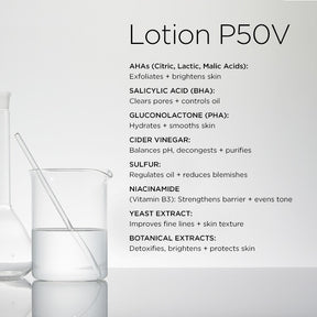 Biologique Recherche Lotion P50V Active ingredients; Niacinamide, Lactic Acid (AHA), Salicylic Acid (BHA), Phytic Yeast Extract and Malic Acid